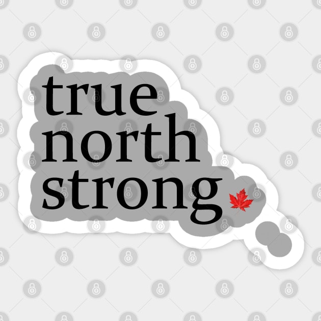 True North Strong 2 Sticker by inkandespresso7